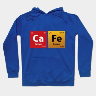 Chemistry Jokes CaFe Hoodie